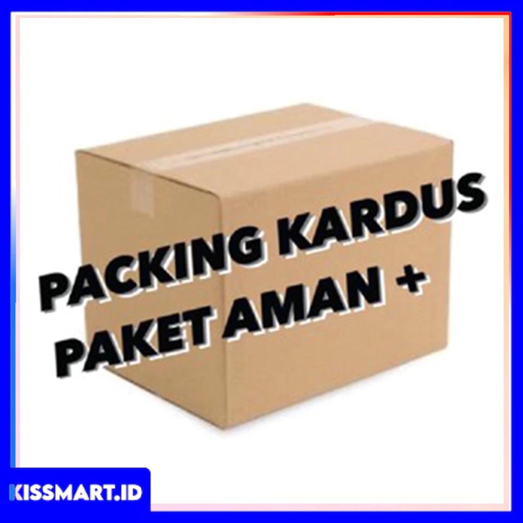 

PACKING TAMBAHAN KARDUS LEBIH AMAN LEBIH TENANG DAN NYAMAN