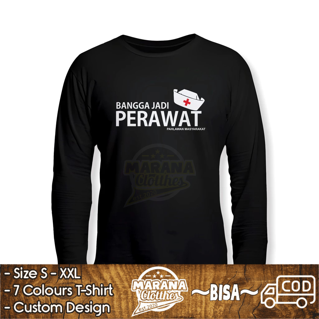 Kaos Bangga Jadi Perawat Pahlawan Masyarakat Lengan Panjang Kaos Distro