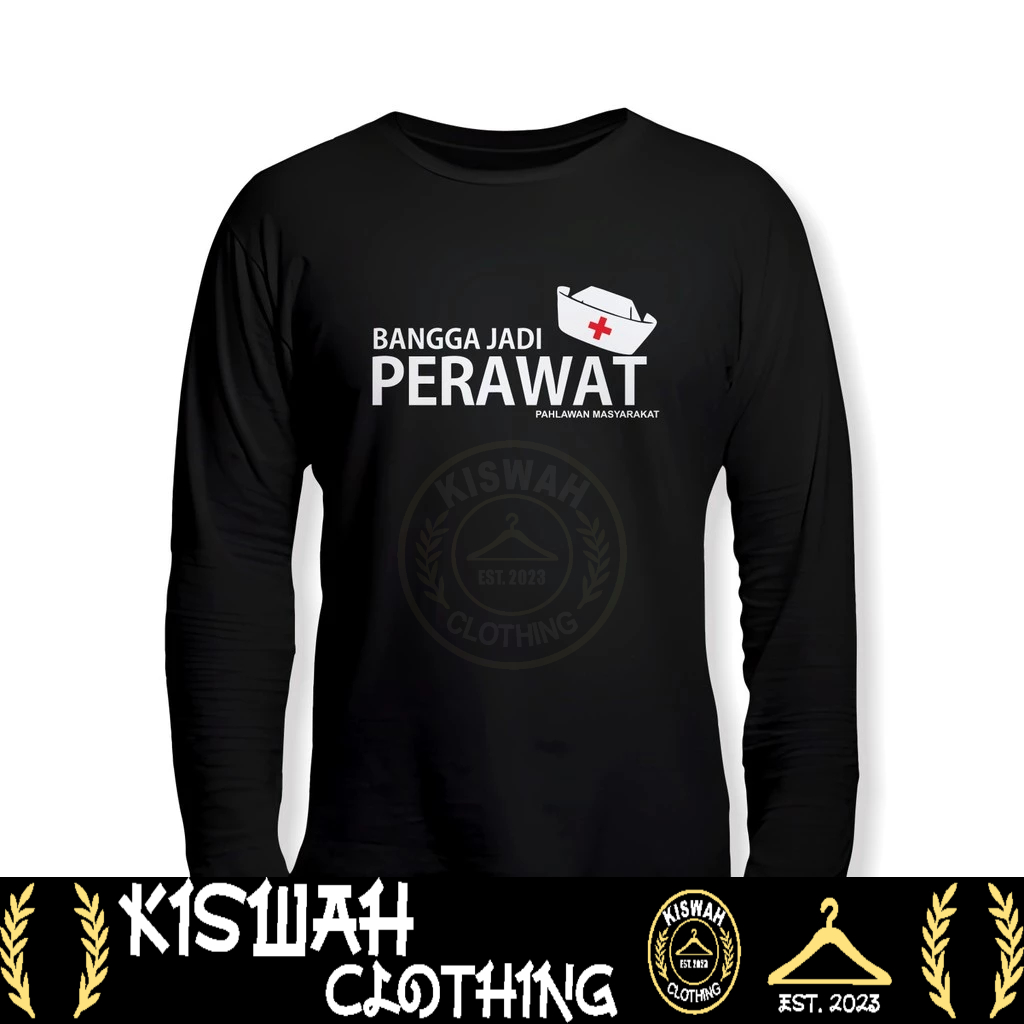 Kaos Tshirt Bangga Jadi Perawat Pahlawan Masyarakat Lengan Panjang Kaos Distro