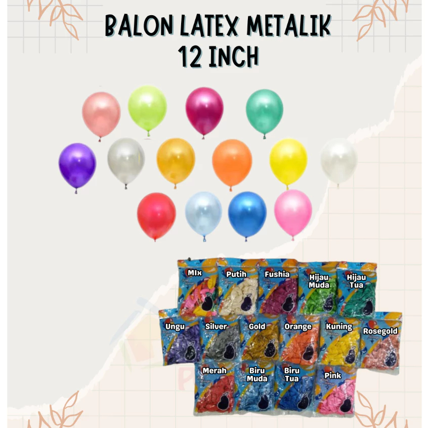 Balon Latex metalik Perpack Isi 100 Pcs / Balloons Latex metalik