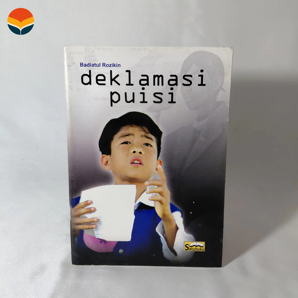 Deklamasi Puisi - Badiatul Rozikin - [Satubuku]