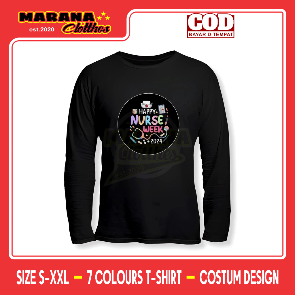 Kaos Happy Nurse Week 2024 Lengan Panjang Kaos Distro
