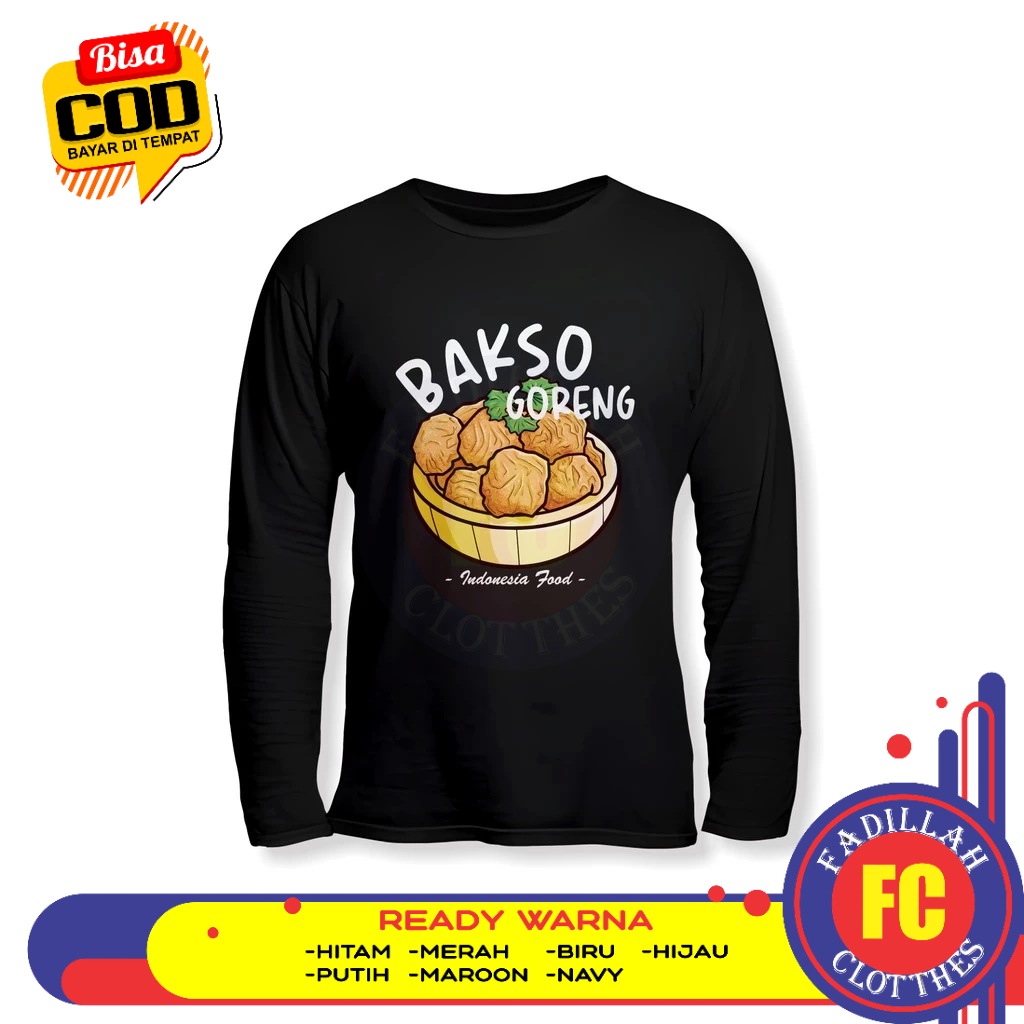 Baju Kaos Bakso Goreng Indonesia Food Lengan Panjang Kaos Distro