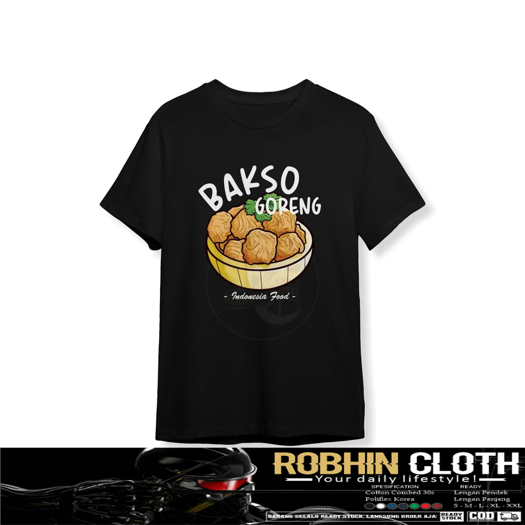 Kaos Baju Bakso Goreng Indonesia Food Baju Distro