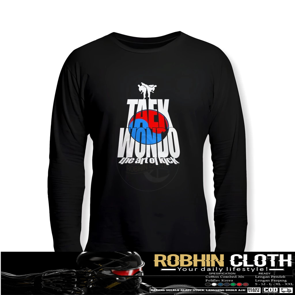 Kaos Baju Taekwondo The Art of Kick Lengan Panjang Kaos Distro