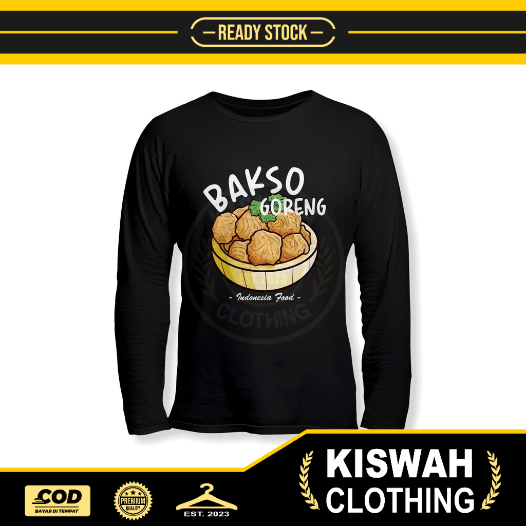 Kaos Tshirt Bakso Goreng Indonesia Food Lengan Panjang Kaos Distro
