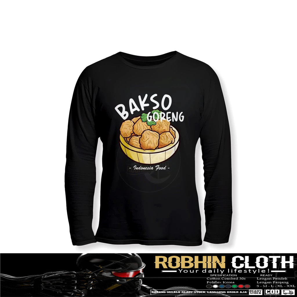 Kaos Baju Bakso Goreng Indonesia Food Lengan Panjang Kaos Distro