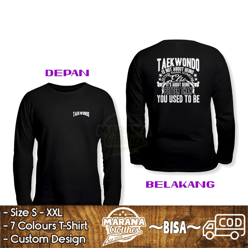 Kaos Taekwondo Bukan Tentang Siapa yang Paling Hebat Lengan Panjang Kaos Distro