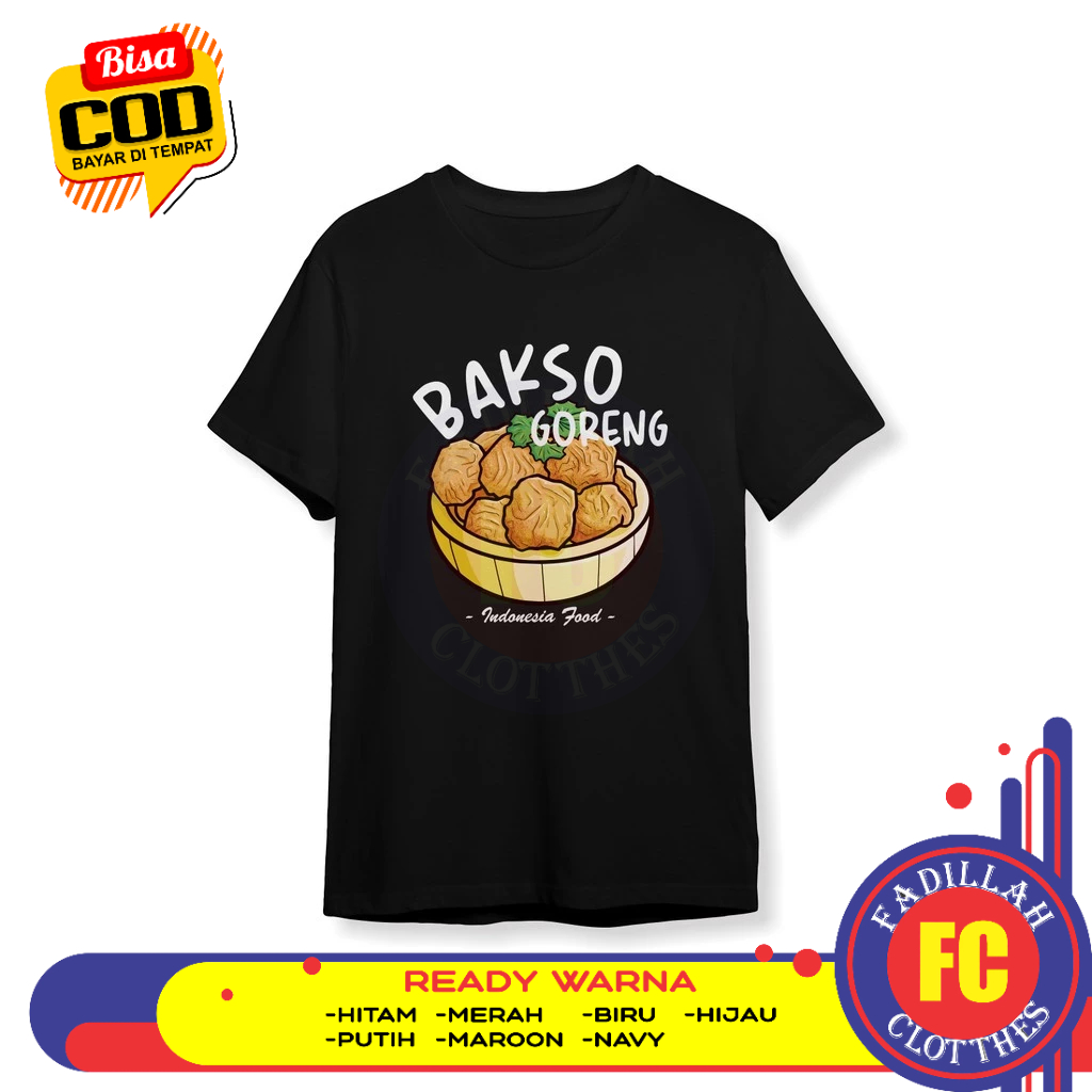 Baju Kaos Bakso Goreng Indonesia Food Baju Distro