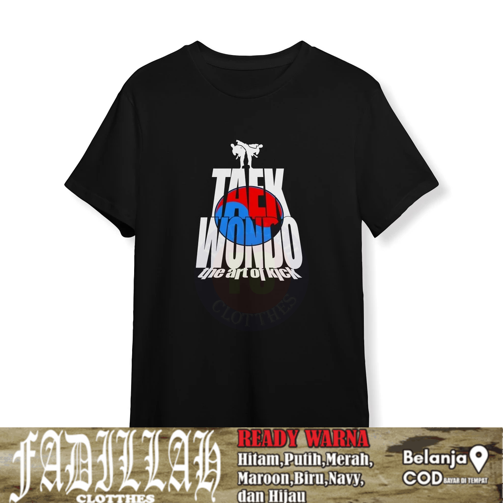 Baju Kaos Taekwondo The Art of Kick Baju Distro