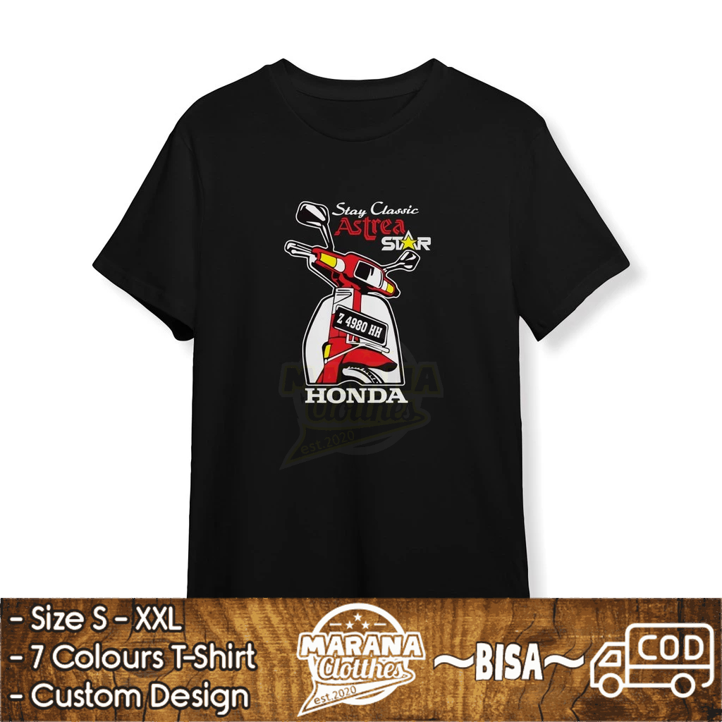 Kaos Motor Honda Astrea Star Stay Classic Request Plat Nomor Baju Otomotif