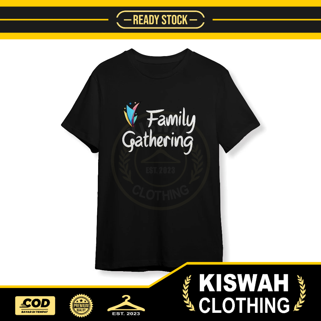 Kaos Tshirt Family Gathering Baju Distro