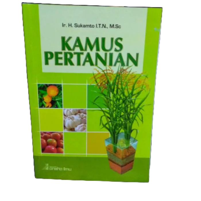 kamus pertanian karya Ir Sukamto ITN MSc