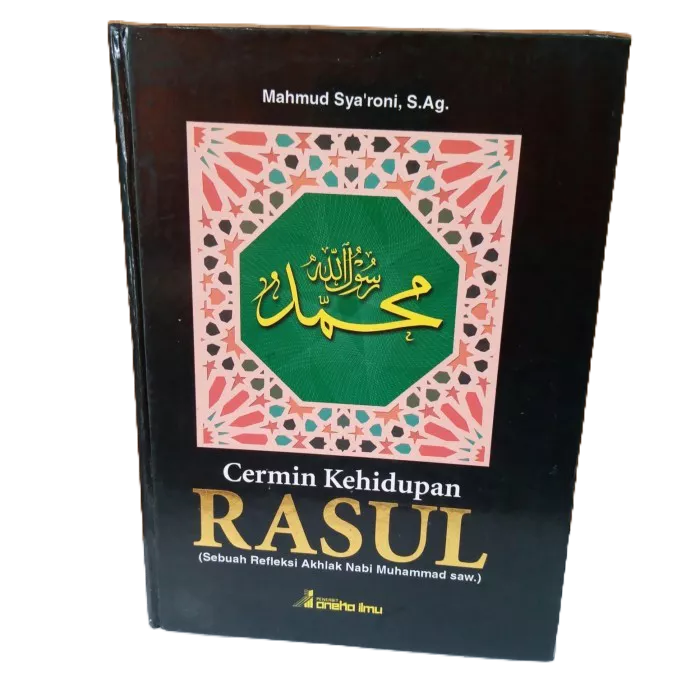 Buku agama islam cermin kehidupan Rasul sebuah refleksi akhlak Nabi Muhammad hard cover