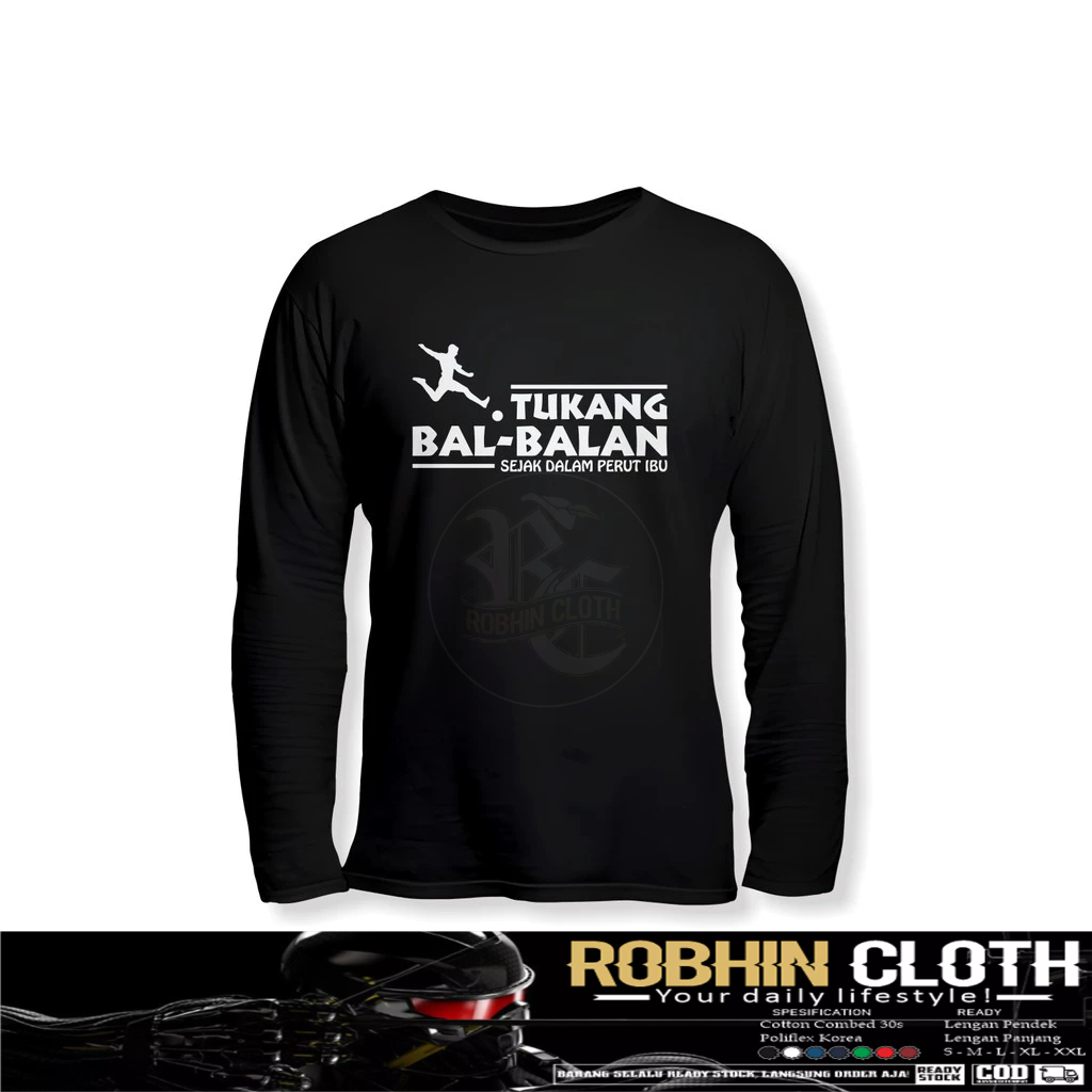 Kaos Baju Tukang Bal-balan Sejak Dalam Perut Ibu Lengan Panjang Kaos Distro