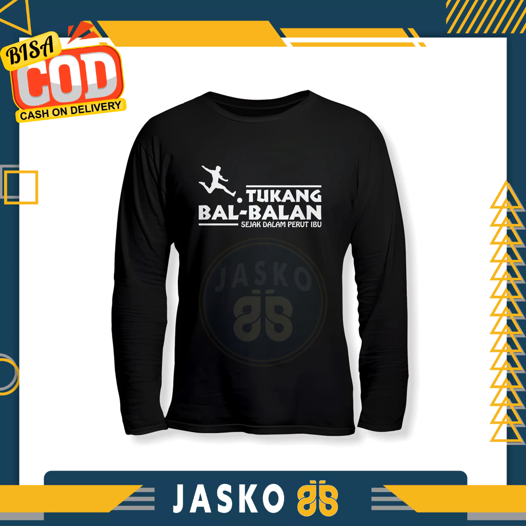 Baju Tshirt Tukang Bal-balan Sejak Dalam Perut Ibu Lengan Panjang Kaos Distro