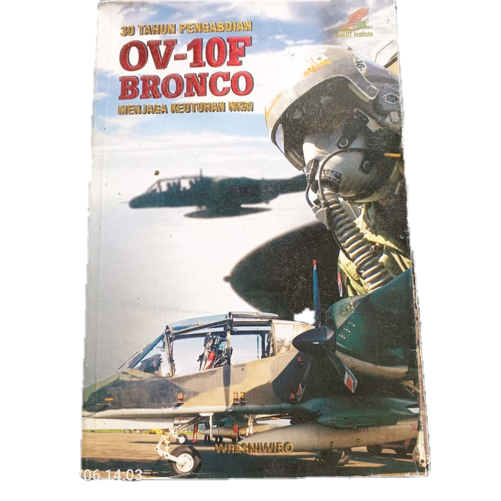 buku 30 pengabdian OV-10F BRONCO menjaga keutuhan NKRI 197 hlmn