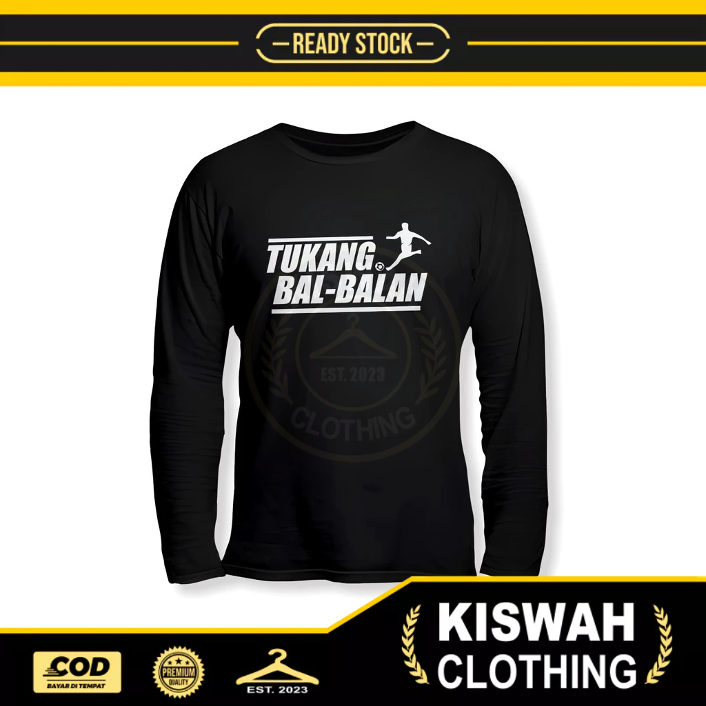 Kaos Tshirt Tukang Bal-Balan Lengan Panjang Kaos Distro