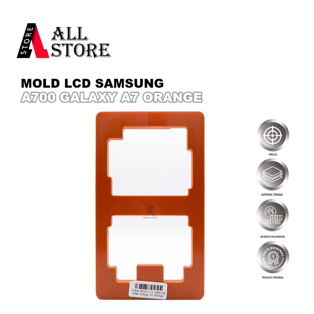 MOLD LCD SAMSUNG A700 GALAXY A7 ORANGE ORIGINAL - CETAKAN LCD FRAME UNTUK SERVICE SAMSUNG GALAXY A7 