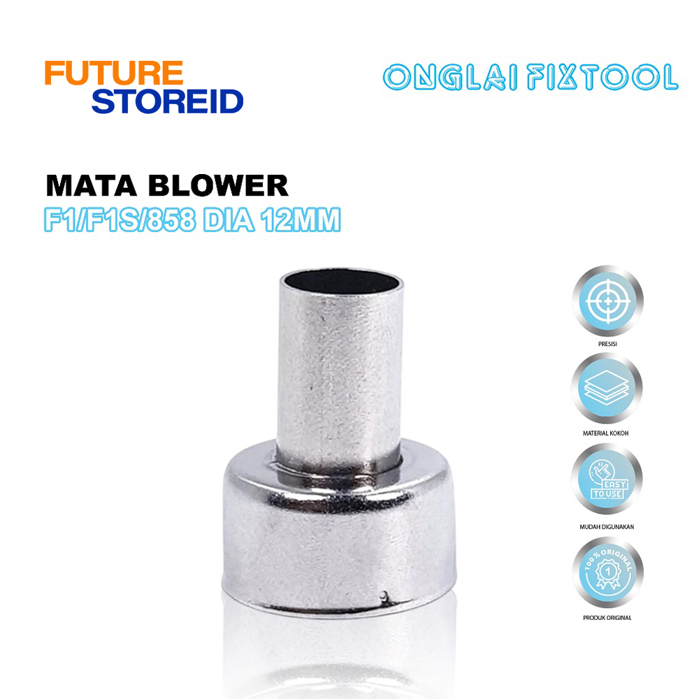 NOZZLE BLOWER ONGLAI FIXTOOL F1 F1S 858 12MM POINTER ORIGINAL - MATA BLOWER 12MM POINTER ONGLAI FIXT