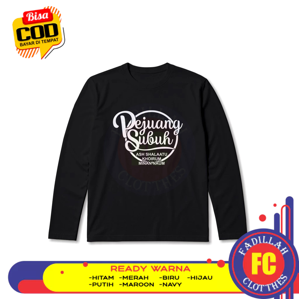 Baju Kaos Dakwah Pejuang Subuh v2 Lengan Panjang Baju Muslim
