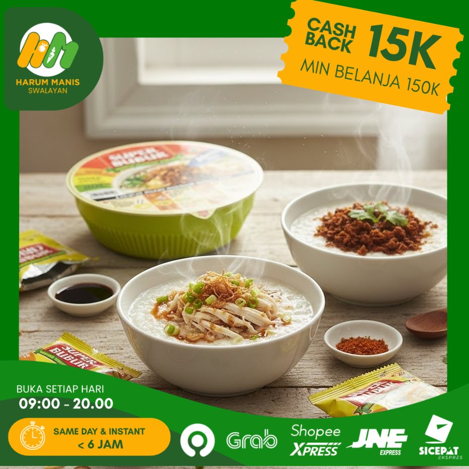 SUPER BUBUR / AUPER BUBUR AYAM / SUPER BUBUR ABON SAPI / SUPER BUBUR KARI AYAM