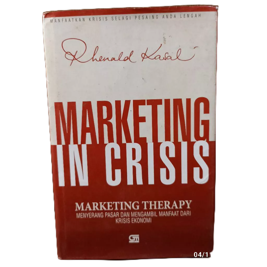 buku marketing in crisis marketing therapy rhenald kasali 205 hal 2009 hc