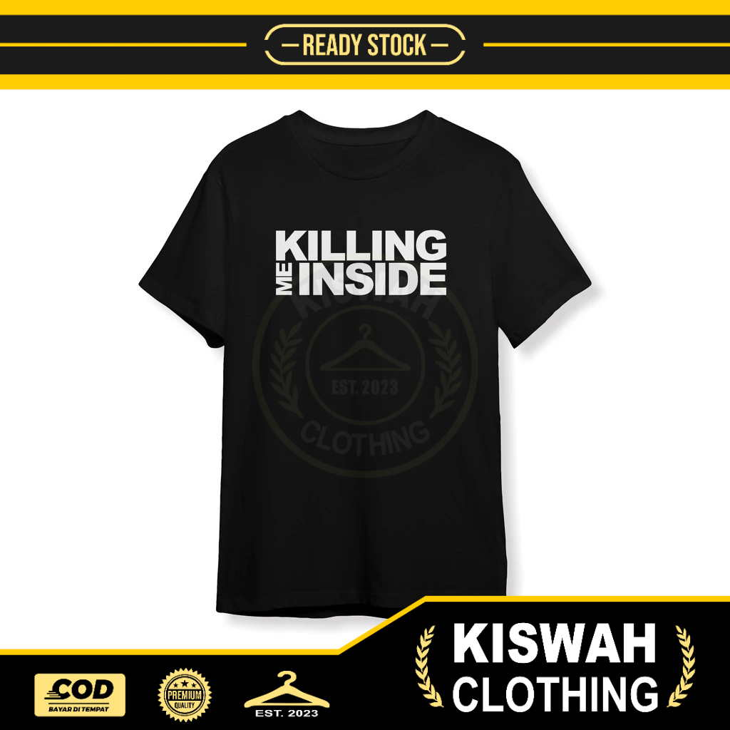 Kaos Tshirt Killing Me Inside Baju Musik
