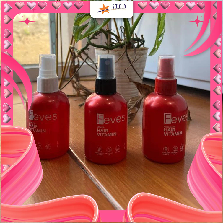 *  STAR * FEVES HAIR VITAMIN 100ML BUNDLE HEMAT ISI 3 Hair Vitamin For Smooth and Soft Hair