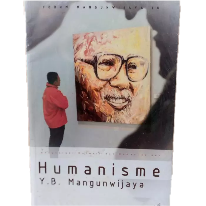 humanisme yb mangunwijaya forum mangunwijaya 9