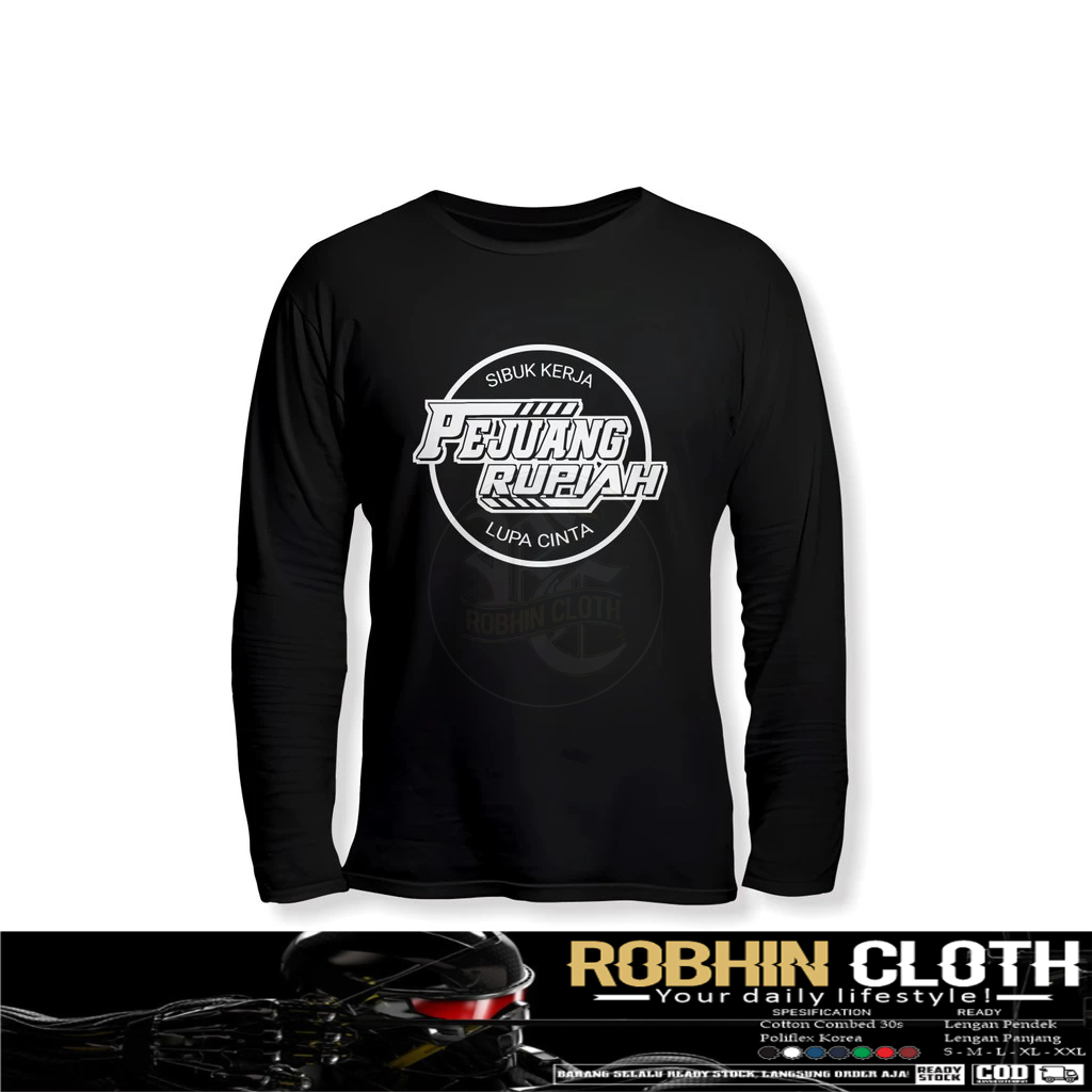 Kaos Baju Pejuang Rupiah Lengan Panjang Kaos Distro
