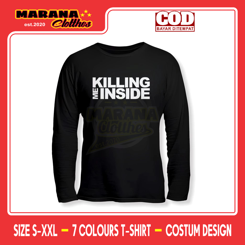 Kaos Killing Me Inside Lengan Panjang Baju Musik