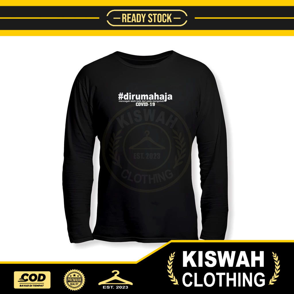 Kaos Tshirt dirumahaja dirumah aja Mencegah COVID-19 Lengan Panjang Kaos Distro