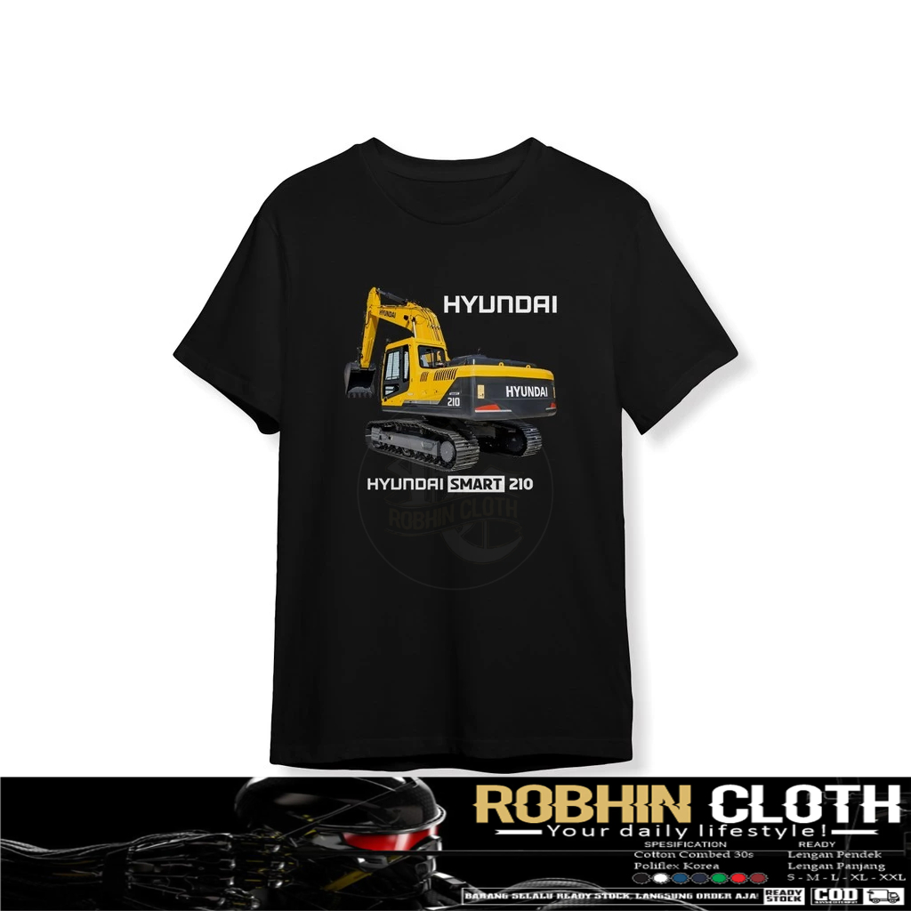 Kaos Baju Excavator Hyundai Smart 210 Operator Alat Berat Kaos Distro