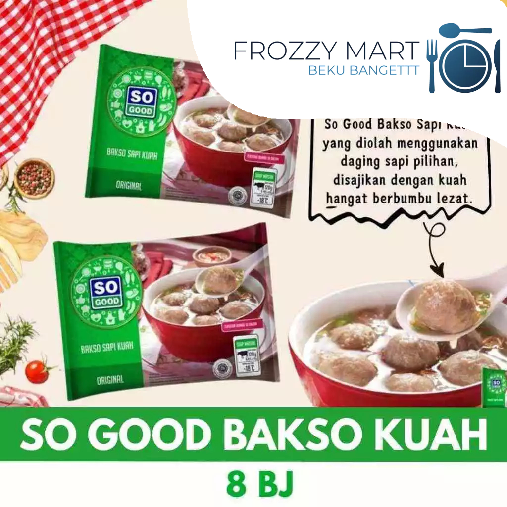 So Good Bakso Kuah 8 Biji | Bakso Instan dengan Kuah Frozen Food