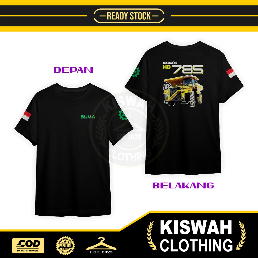 Kaos Tshirt PT BUMA KOMATSU HD 785 DB Kaos Distro