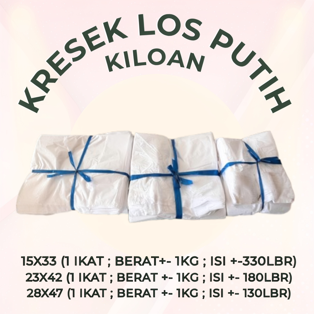 (TERMURAH) KRESEK KILOAN / KANTONG KRESEK LOS PUTIH KILOAN