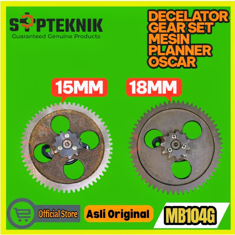DECELATOR GEAR SET MESIN PLANER MB104G OSCAR