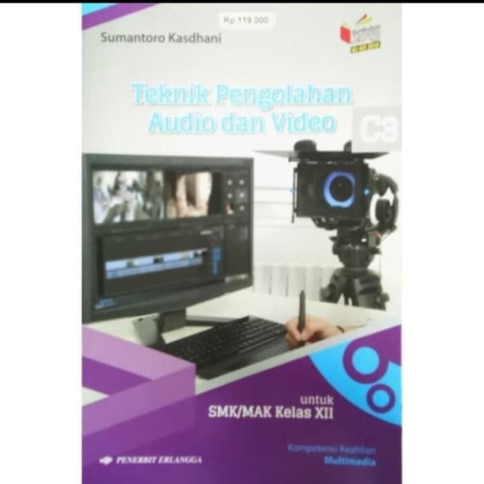 

Ready TEKNIK PENGOLAHAN AUDIO DAN VIDEO C3 UNTUK SMK/MAK KLS XII