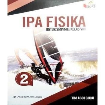 

Ready IPA FISIKA SMP Kelas 2 / VIII K13N Erlangga