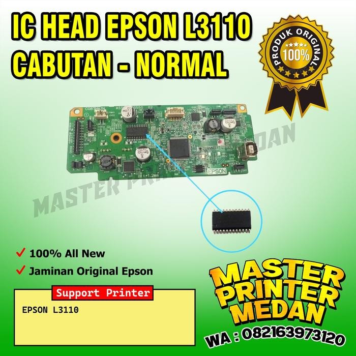 <<<<<] IC HEAD EPSON L3110 CABUTAN --NORMAL