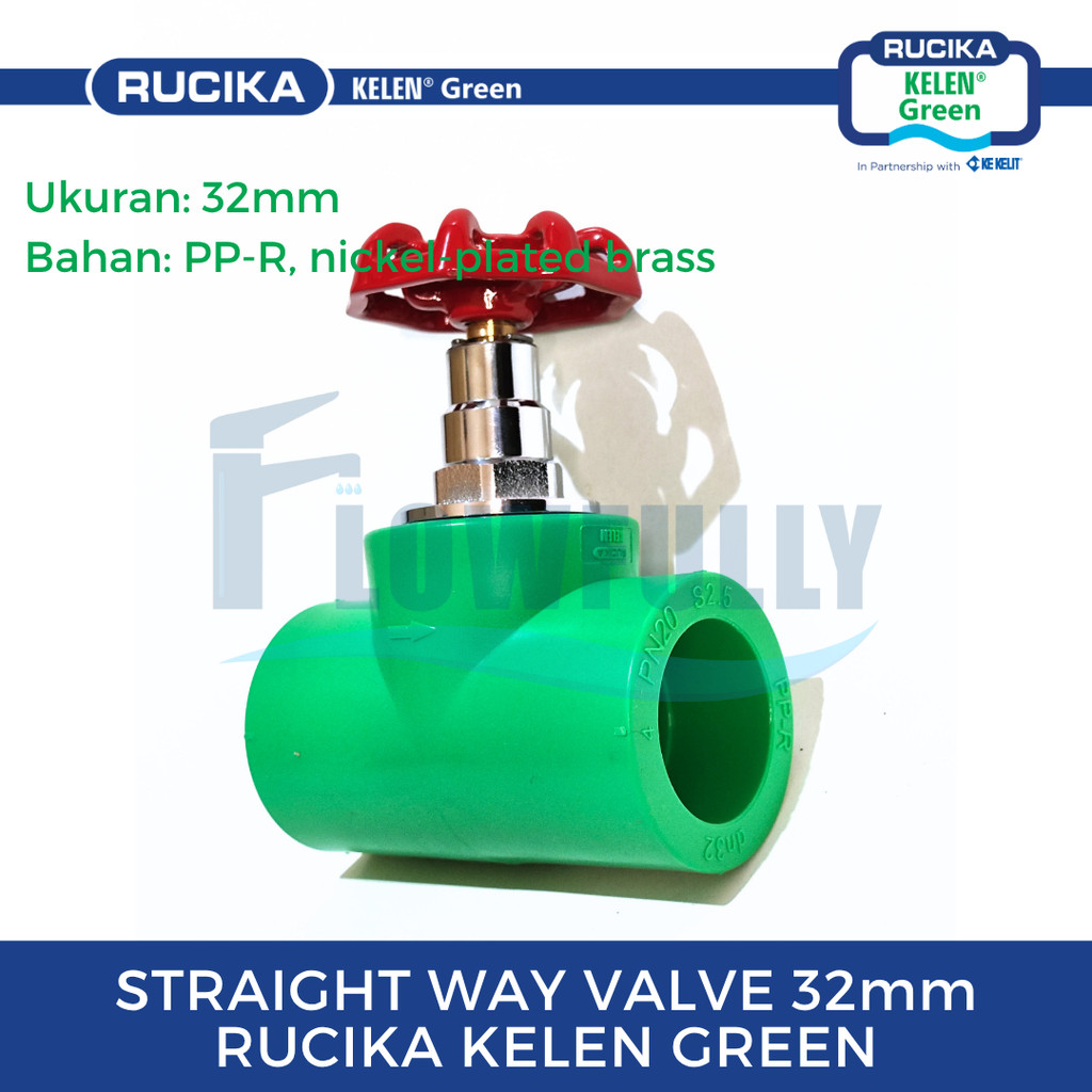 RUCIKA PPR Straight Way Valve 32 mm Sambungan Pipa PP R RUCIKA KELEN GREEN Gate Valve 1" Tigris Stop
