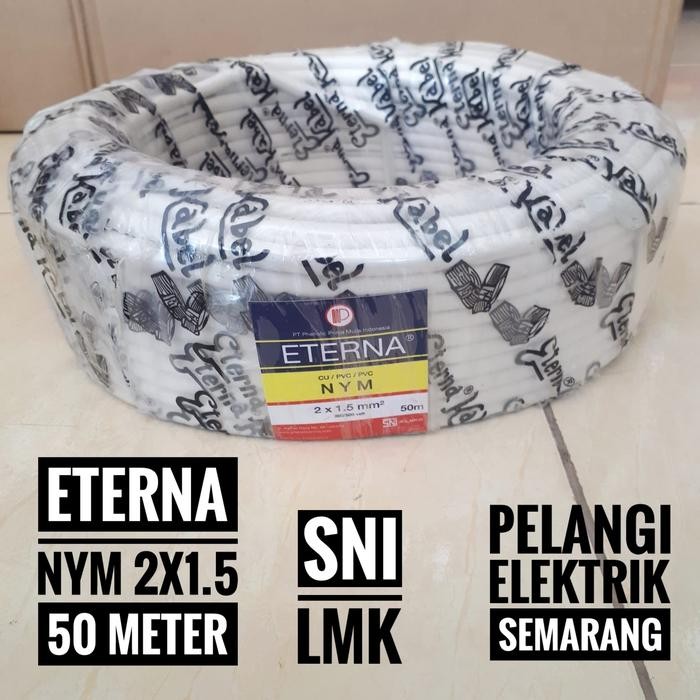 Kabel NYM 2x1.5 2x1,5 ETERNA / WILSON Kualitas SNI LMK - 50m