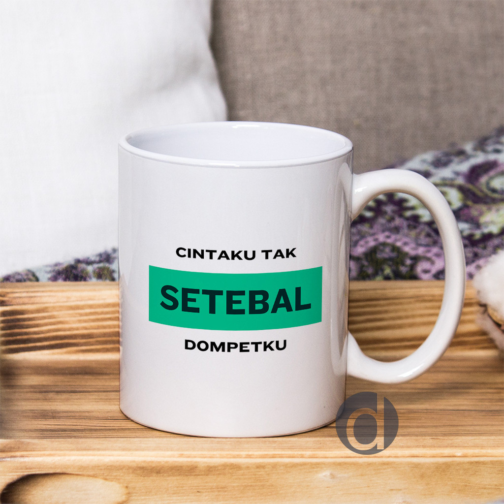 Mug Kata Kata Kocak Gen Z Cinta Bucin Setebal Dompet