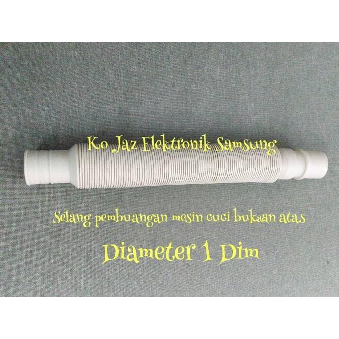 SELANG PEMBUANGAN AIR MESIN CUCI SAMSUNG TOP LOADING