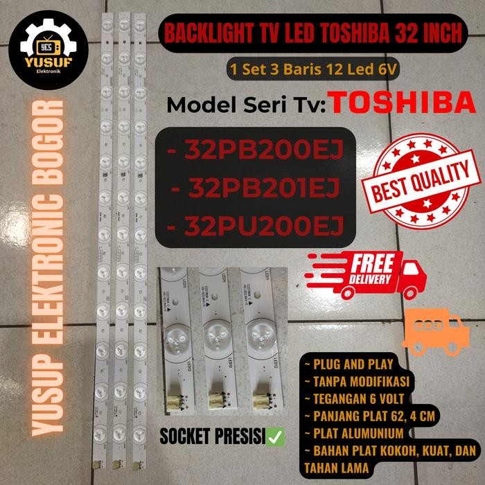 Terlaris BACKLIGHT TV TOSHIBA 32 INC 12 LED 6VOLT 32PB200EJ 32PB201EJ 32PU200EJ SALE