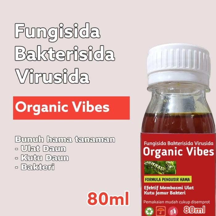 Fungisida Bakterisida Virusida Untuk Tanaman Organik Vibes 80Ml