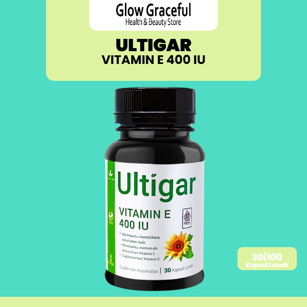Ultigar Vitamin E 400 IU BPOM dan Halal – Membantu menjaga kesehatan kulit, meningkatkan kelembaban 