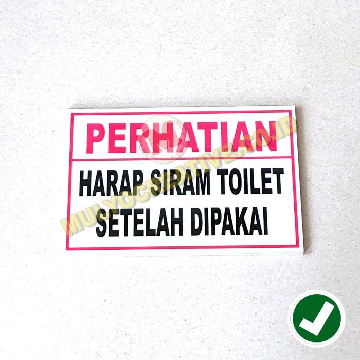 

Papan Sign Papan Akrilik Peringatan Papan Harap Siram Toilet PREMIUM