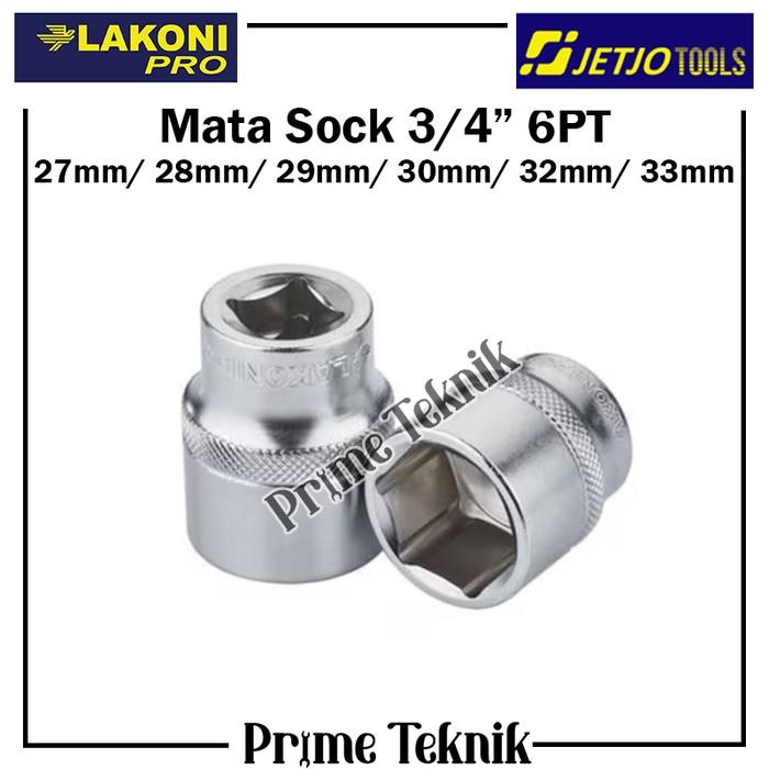 Kunci Sock 3/4 6PT 12PT 27mm 28mm 29mm 30mm 32mm 33mm JETJO LAKONI Mata Sok 27 28 29 30 32 33 mm